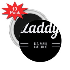 Zaddy 2 25  Magnets (10 Pack)  by egyptianhype