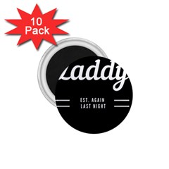 Zaddy 1 75  Magnets (10 Pack)  by egyptianhype