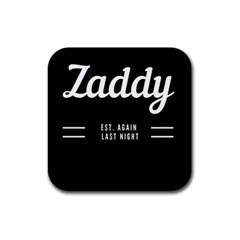 Zaddy Rubber Square Coaster (4 Pack)  by egyptianhype