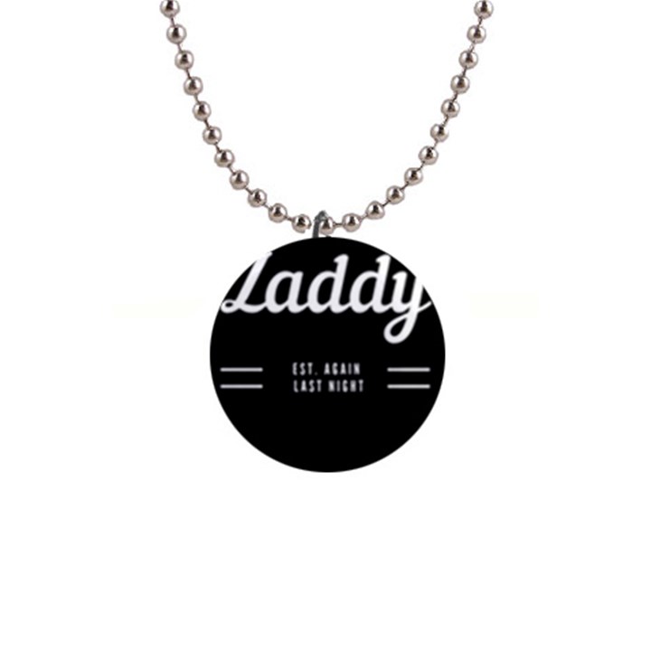 Zaddy 1  Button Necklace