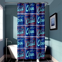 OPEN-CLOSED-1 Shower Curtain 36  x 72  (Stall) 