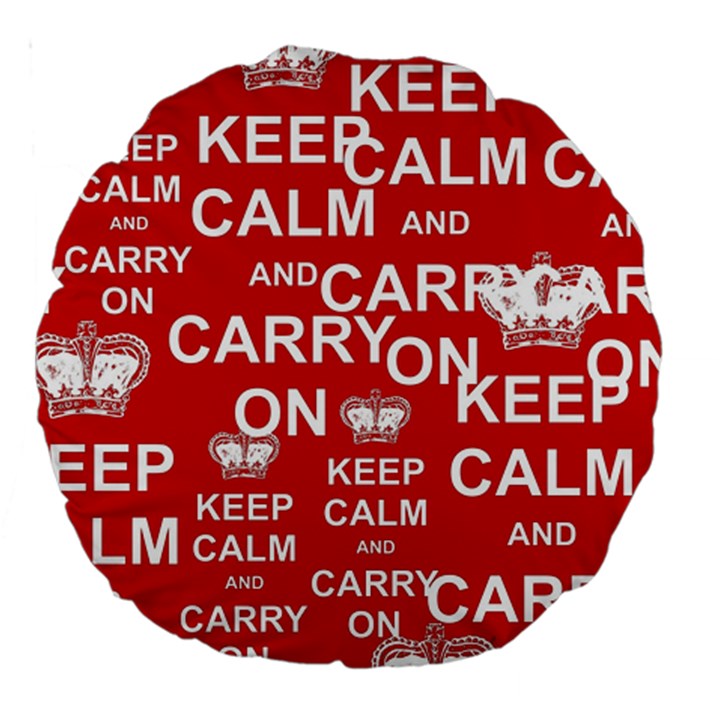 Keep Calm And Carry On Large 18  Premium Round Cushions