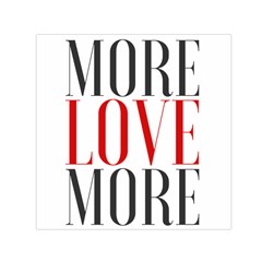 More Love More Small Satin Scarf (square) by Lovemore