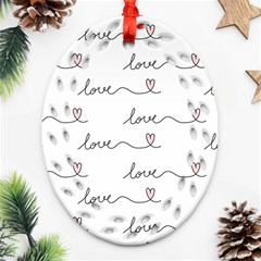 Pattern With Love Words Oval Filigree Ornament (two Sides) by Vaneshart