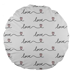 Pattern With Love Words Large 18  Premium Flano Round Cushions by Vaneshart