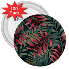 Trending Abstract Seamless Pattern With Colorful Tropical Leaves Plants Green 3  Buttons (100 Pack)  by Vaneshart