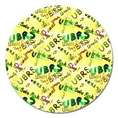 Ubrs Yellow Magnet 5  (round) by Rokinart