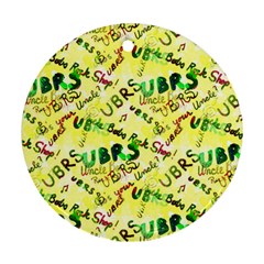 Ubrs Yellow Round Ornament (two Sides) by Rokinart