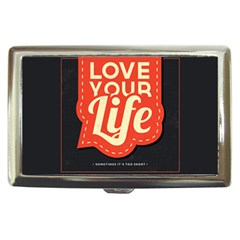 Love Your Life Cigarette Money Case by trulycreative