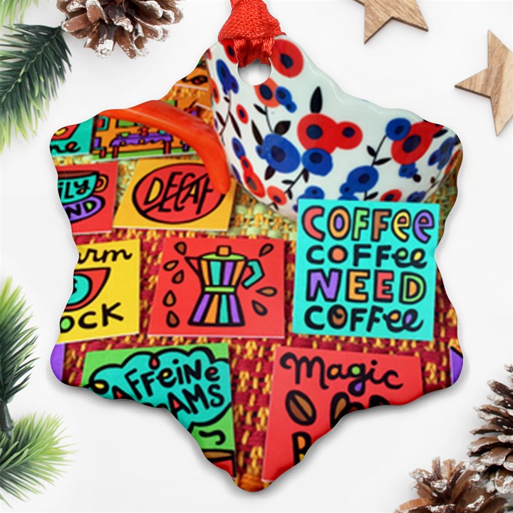 Need coffee Snowflake Ornament (Two Sides)