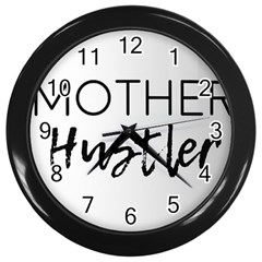 Mother Hustler Wall Clock (black) by Amoreluxe