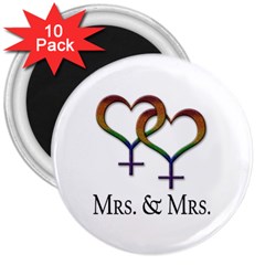 Mrs  And Mrs  3  Magnets (10 Pack)  by LiveLoudGraphics