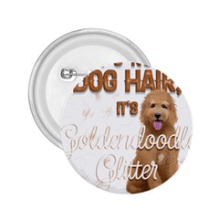 Golden Doodle Apparel 2 25  Buttons by goldendoodle