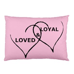 Loved & Loyal Pillow Case