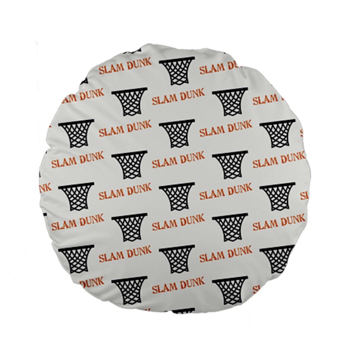 Slam Dunk Baskelball Baskets Standard 15  Premium Round Cushions