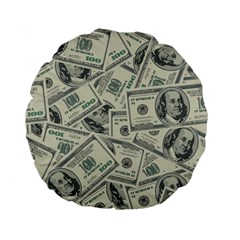 100 Dollar Bills Standard 15  Premium Flano Round Cushions