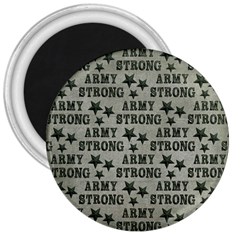 Army Stong Military 3  Magnets by McCallaCoultureArmyShop