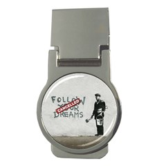 Banksy Graffiti Original Quote Follow Your Dreams Cancelled Cynical With Painter Money Clips (round)  by snek