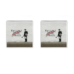 Banksy Graffiti Original Quote Follow Your Dreams Cancelled Cynical With Painter Cufflinks (square) by snek