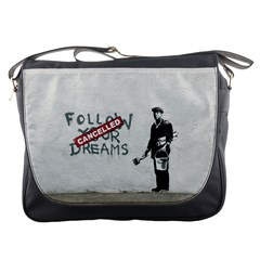 Banksy Graffiti Original Quote Follow Your Dreams Cancelled Cynical With Painter Messenger Bag by snek