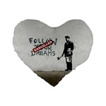 Banksy graffiti Original Quote Follow your dreams CANCELLED cynical with painter Standard 16  Premium Heart Shape Cushions Front