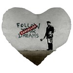 Banksy graffiti Original Quote Follow your dreams CANCELLED cynical with painter Large 19  Premium Flano Heart Shape Cushions Front