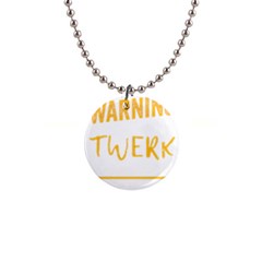 Twerking T-shirt Best Dancer Lovers & Twirken Twerken Gift | Booty Shake Dance Twerken Present | Twerkin Shirt Twerking Tee 1  Button Necklace by reckmeck