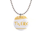 Twerking T-Shirt best dancer lovers & twirken twerken gift | Booty Shake Dance Twerken present | twerkin Shirt twerking tee 1  Button Necklace Front