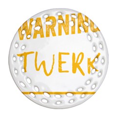 Twerking T-shirt Best Dancer Lovers & Twirken Twerken Gift | Booty Shake Dance Twerken Present | Twerkin Shirt Twerking Tee Round Filigree Ornament (two Sides)