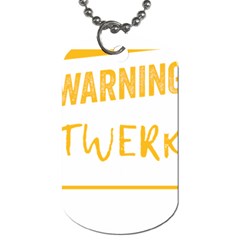 Twerking T-shirt Best Dancer Lovers & Twirken Twerken Gift | Booty Shake Dance Twerken Present | Twerkin Shirt Twerking Tee Dog Tag (one Side) by reckmeck