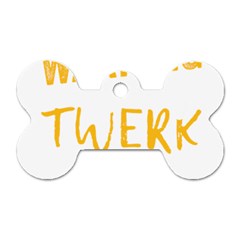 Twerking T-shirt Best Dancer Lovers & Twirken Twerken Gift | Booty Shake Dance Twerken Present | Twerkin Shirt Twerking Tee Dog Tag Bone (one Side)