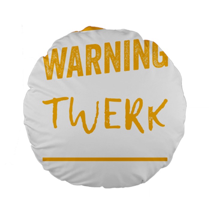 Twerking T-Shirt best dancer lovers & twirken twerken gift | Booty Shake Dance Twerken present | twerkin Shirt twerking tee Standard 15  Premium Flano Round Cushions