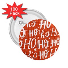 Ho Ho Ho Lettering Seamless Pattern Santa Claus Laugh 2 25  Buttons (100 Pack)  by Vaneshart