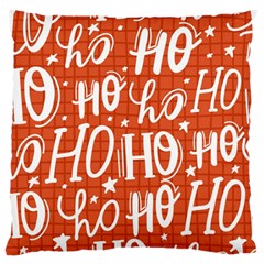 Ho Ho Ho Lettering Seamless Pattern Santa Claus Laugh Large Cushion Case (two Sides) by Vaneshart