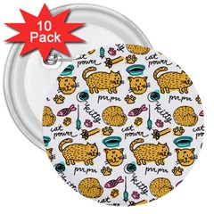 Hand Drawn Kitten Pattern With Elements 3  Buttons (10 Pack)  by Vaneshart