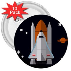 Rocket Space Universe Spaceship 3  Buttons (10 Pack)  by Wegoenart