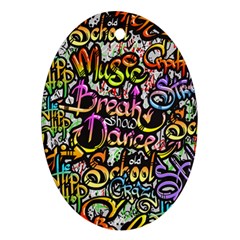 Graffiti Word Seamless Pattern Oval Ornament (two Sides) by Nexatart