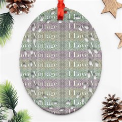 I Love Vintage Phrase Motif Striped Pattern Design Oval Filigree Ornament (two Sides) by dflcprintsclothing