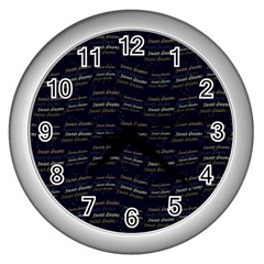 Sweet Dreams Phrase Motif Typographic Pattern Wall Clock (silver) by dflcprintsclothing