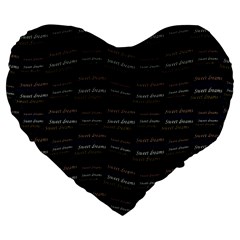 Sweet Dreams Phrase Motif Typographic Pattern Large 19  Premium Heart Shape Cushions by dflcprintsclothing