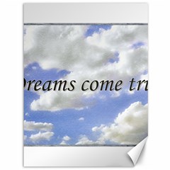 Dreams Come True Inspirational Phrases Background Canvas 36  X 48  by dflcprintsclothing