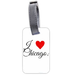 I Heart Chicago  Luggage Tag (one Side) by FunnyStatementsandSlogans