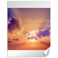 Stay Positive And Hopeful Motivational Background Photo Canvas 18  X 24  by dflcprintsclothing