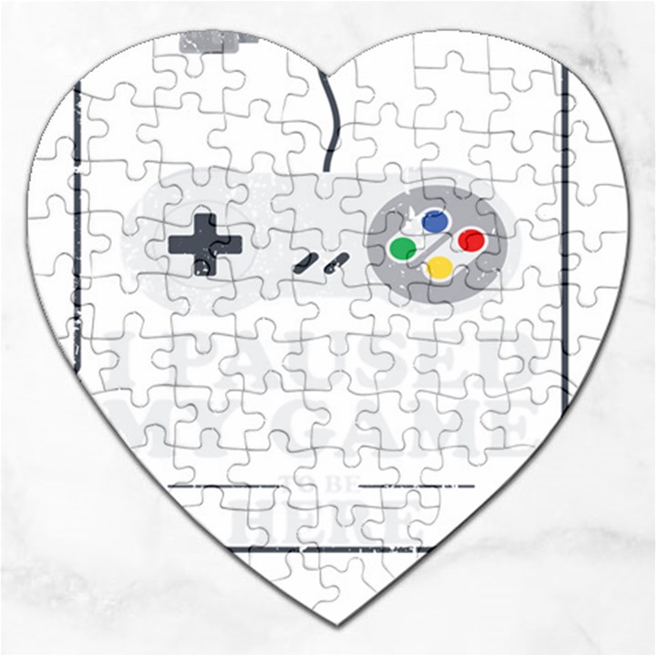 I Had to Pause My Game to Be Here Jigsaw Puzzle (Heart)