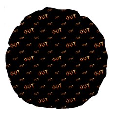 Out Word Motif Print Pattern Large 18  Premium Round Cushions by dflcprintsclothing