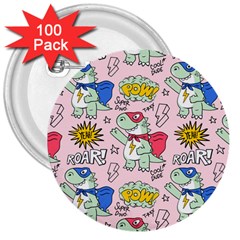 Seamless Pattern With Many Funny Cute Superhero Dinosaurs T Rex Mask Cloak With Comics Style 3  Buttons (100 Pack)  by BangZart