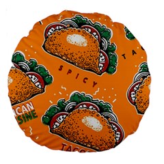 Seamless Pattern With Taco Large 18  Premium Round Cushions