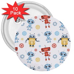 Cute Cartoon Robots Seamless Pattern 3  Buttons (10 Pack)  by BangZart