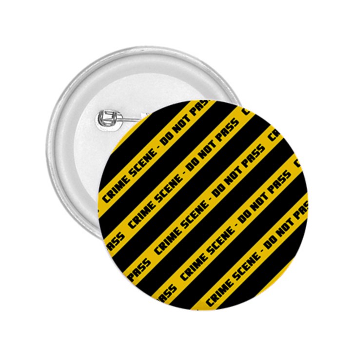 Warning Colors Yellow And Black - Police No Entrance 2 2.25  Buttons