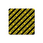 Warning Colors Yellow And Black - Police No Entrance 2 Square Magnet Front